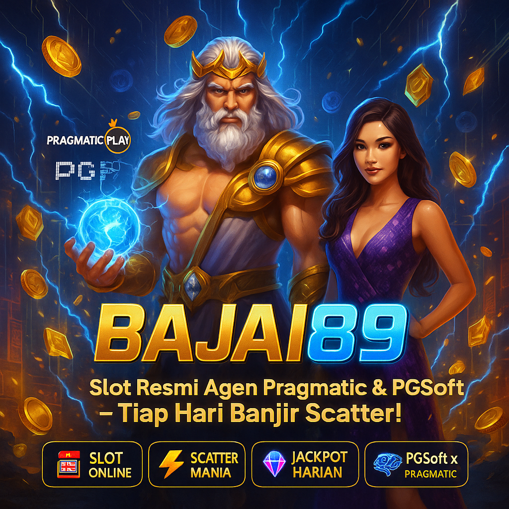 BAJAI89: Slot Resmi Agen Pragmatic dan PGSoft Tiap Hari Banjir Scatter!